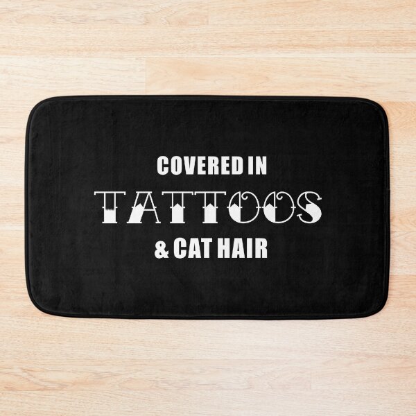 Item preview, Covered in tattoos and cat hair | Tattoo Collection | Funny designed and sold by PrettyDeadClub.