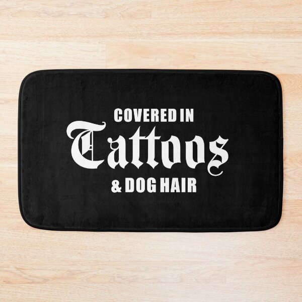 Item preview, Covered in tattoos and dog hair | Tattoo Collection | Funny designed and sold by PrettyDeadClub.