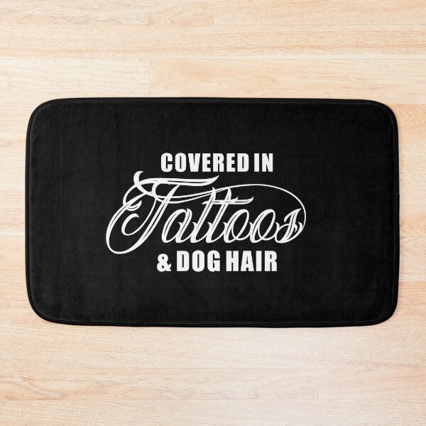Item preview, Covered in tattoos and dog hair | Tattoo Collection | Funny designed and sold by PrettyDeadClub.