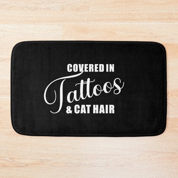 Item preview, Covered in tattoos and cat hair | Tattoo Collection | Funny designed and sold by PrettyDeadClub.