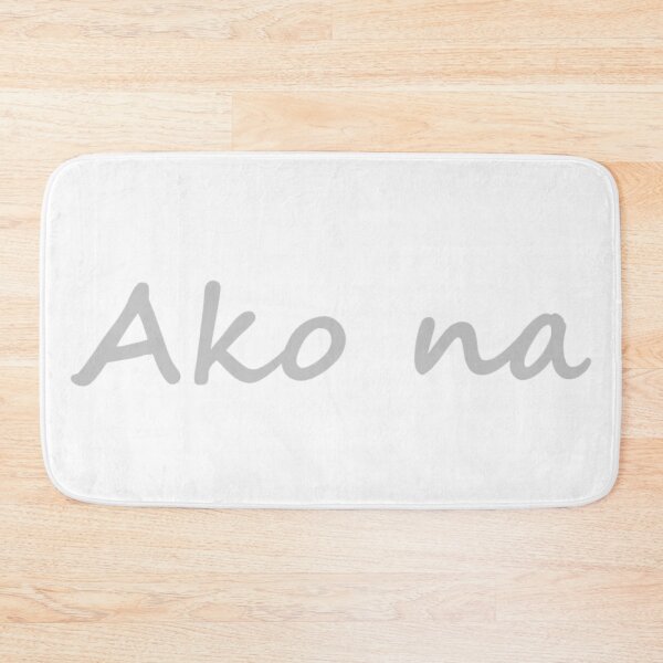 Item preview, " Ako na " in Tagalog means " I can do it " in English designed and sold by PabloBSanchez.