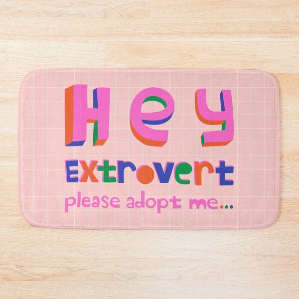 Item preview, Hey Extrovert Please Adopt Me - Introvert Need Friends designed and sold by HolyJollie.