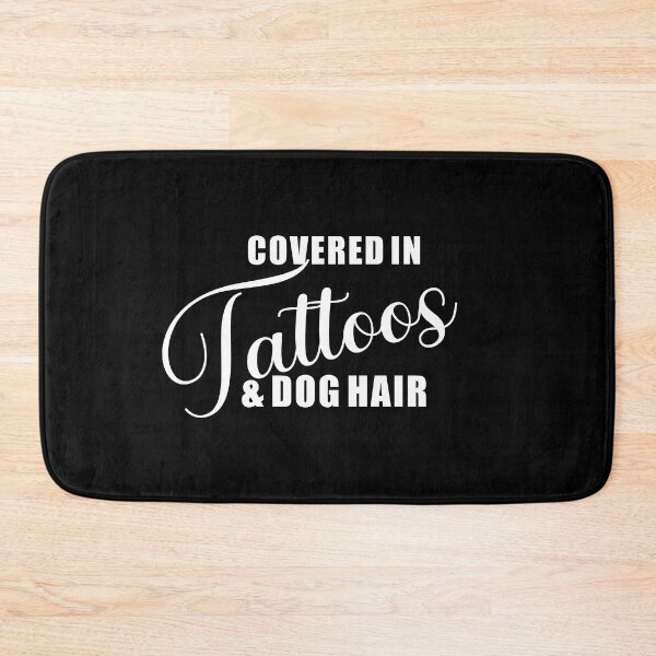 Item preview, Covered in tattoos and dog hair | Tattoo Collection | Funny designed and sold by PrettyDeadClub.