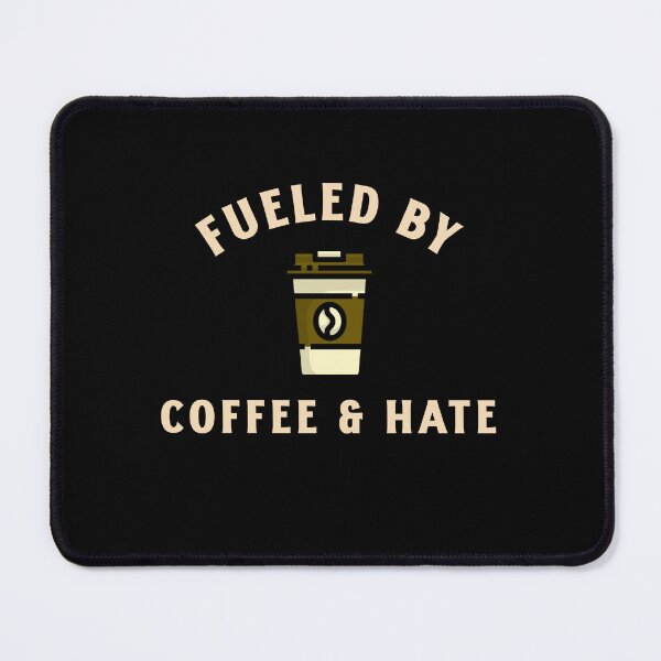 Item preview, fueled by coffee and hate - morning mondays i hate mondays office designed and sold by STELATO.