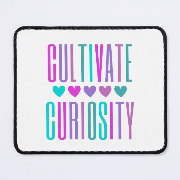 Item preview, Cultivate Curiosity | Curiosity Is Cool designed and sold by SpeakLifeHQ.