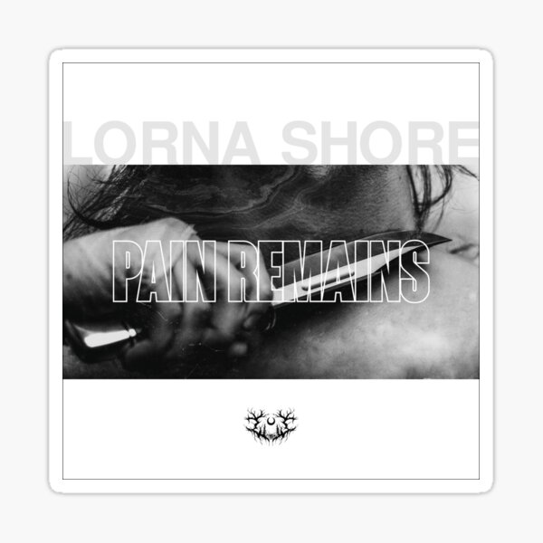 Lorna Shore La douleur demeure Sticker