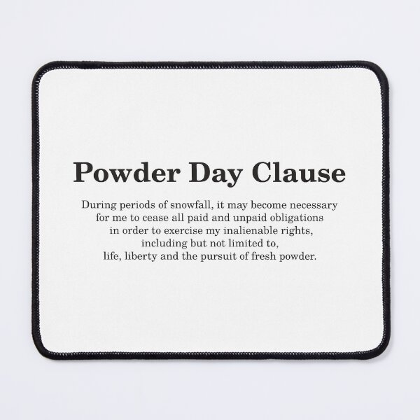Item preview, Powder Day Contract Clause for Skiers and Boarders designed and sold by BuyMooreThings.