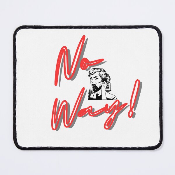 Item preview, No Way designed and sold by Dwarf7.