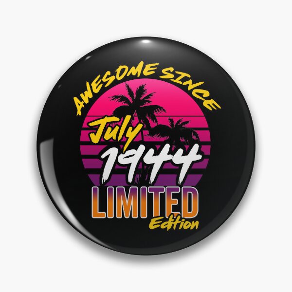 Item preview, Awesome Since July 1944 | Made In 1944 | July 1944 Limited Edition designed and sold by AMINE  ★★★★★.