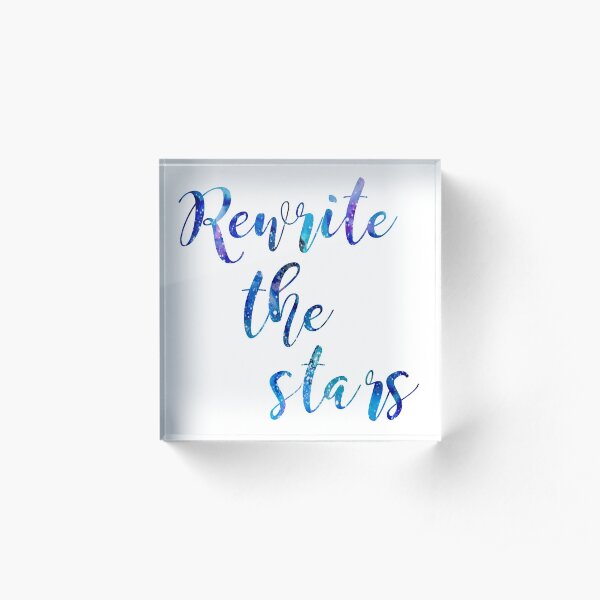"Rewrite The Stars" Blue and Purple Galaxy Acrylic Block