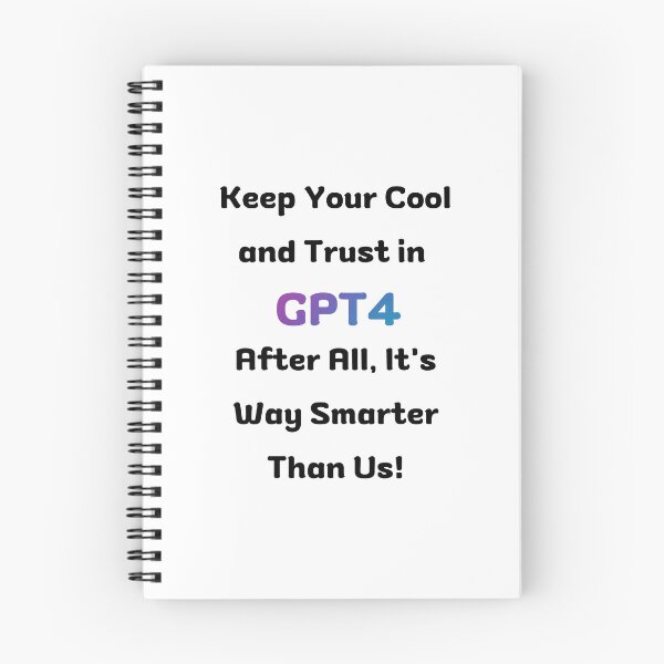 Item preview, Keep Your Cool and Trust in GPT4 - [White] designed and sold by Majmarketers.