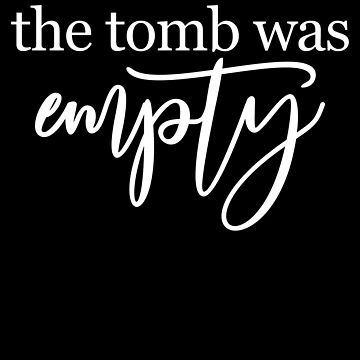 Vorschaubild zum Design The Tomb Was Empty Easter Jesus Tomb Was Empty Gear von DynamicDesign