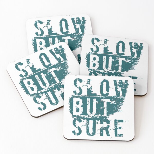 Item preview, Slow But Sure designed and sold by Quoterasi.
