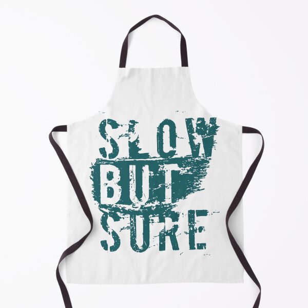 Item preview, Slow But Sure designed and sold by Quoterasi.