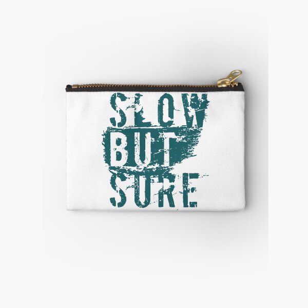 Item preview, Slow But Sure designed and sold by Quoterasi.