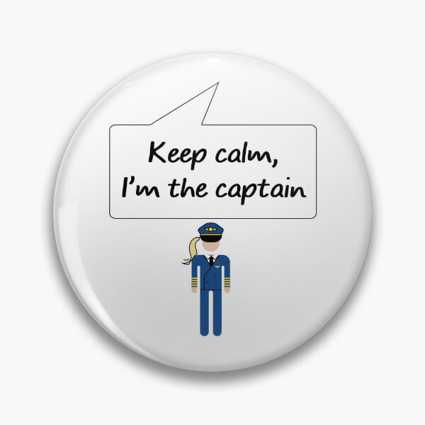Item preview, Keep Calm, I'm the Captain, female pilot, Blond Woman with white skin designed and sold by plustardjeserai.