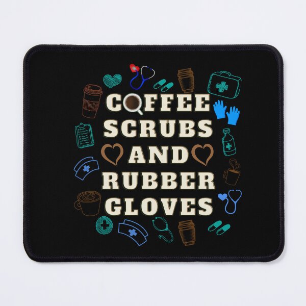 Item preview, Coffee Scrubs And Rubber Gloves Medical Nurse designed and sold by fattim3.