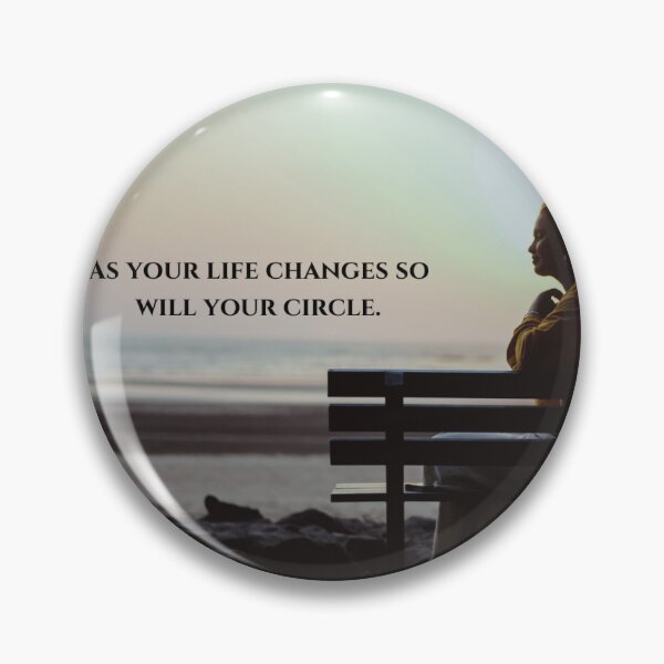 Item preview, As your life changes so will your circle. designed and sold by sarisarishops.