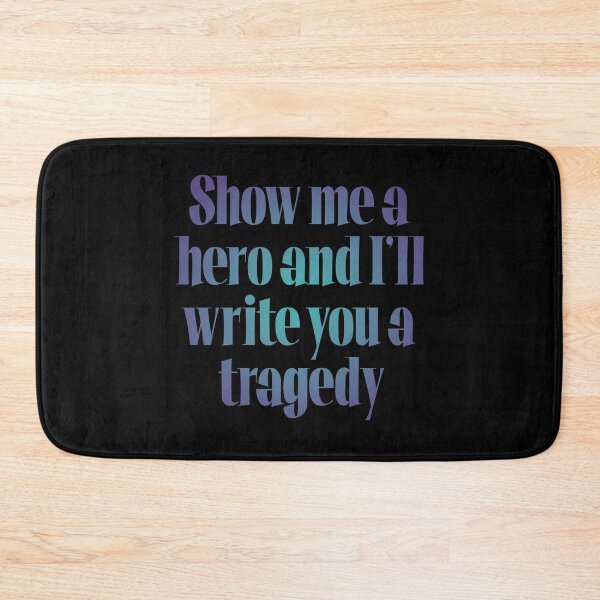 Item preview, Show me a hero and I'll write you a tragedy v.1 designed and sold by x1brett.