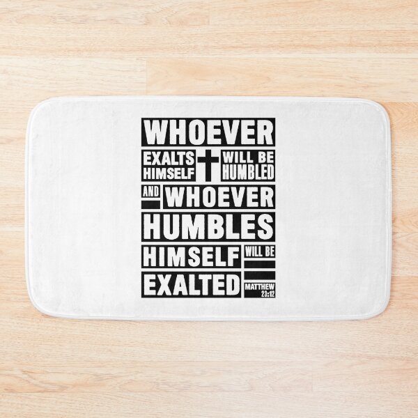 Item preview, Matthew 23:12 Whoever Humbles Himself Will Be Exalted designed and sold by plushism.