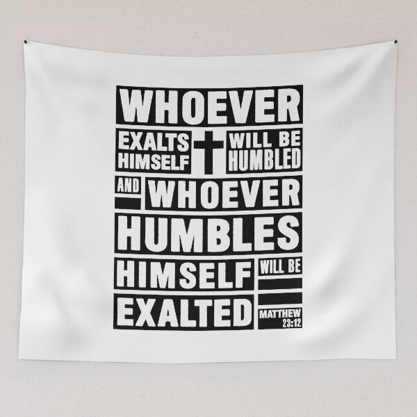 Item preview, Matthew 23:12 Whoever Humbles Himself Will Be Exalted designed and sold by plushism.
