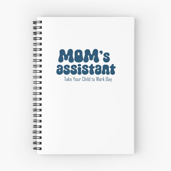 Item preview, Mom's assistant on Take Your Son to Work Day designed and sold by EmeraldeaArt.