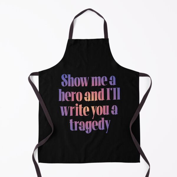 Item preview, Show me a hero and I'll write you a tragedy v.2 designed and sold by x1brett.