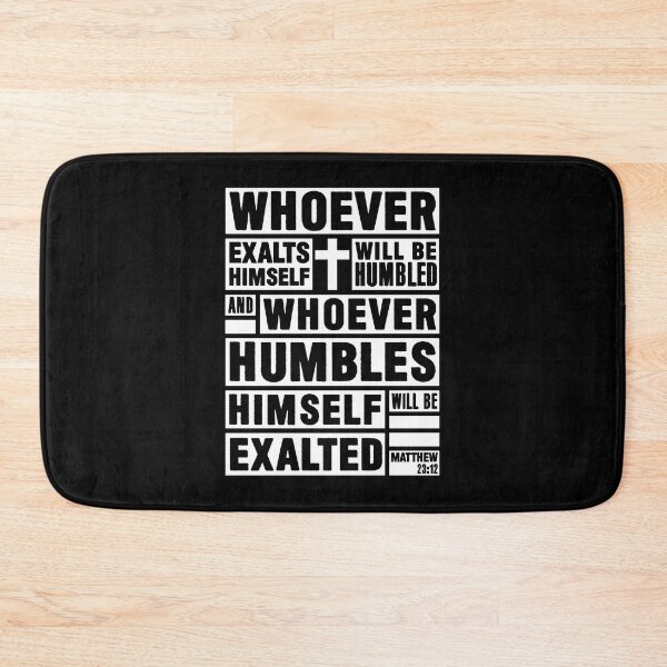 Item preview, Matthew 23:12 Whoever Humbles Himself Will Be Exalted designed and sold by plushism.