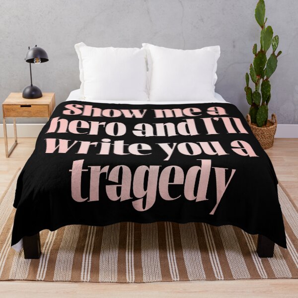 Item preview, Show me a hero and I'll write you a tragedy v.3 designed and sold by x1brett.