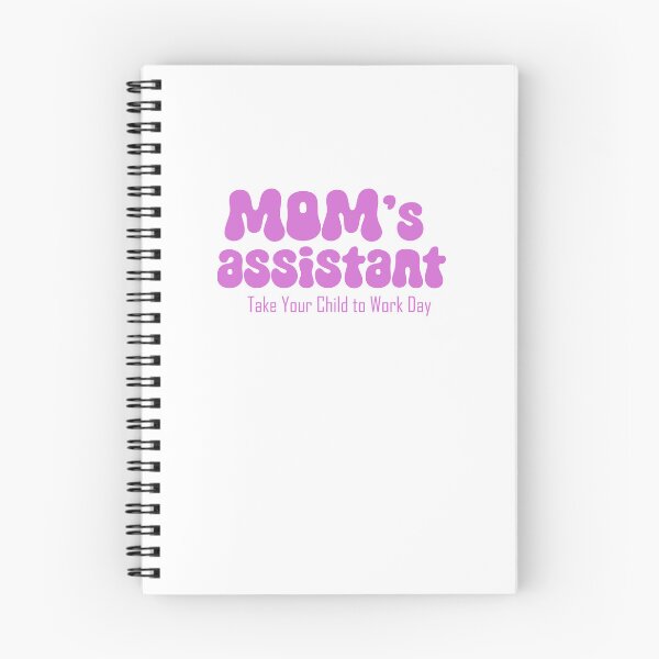 Item preview, Mom's assistant on Take Your Daugther to Work Day designed and sold by EmeraldeaArt.