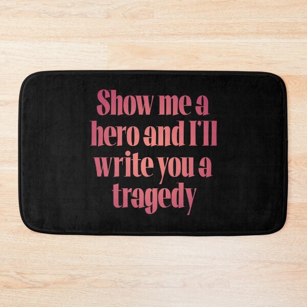 Item preview, Show me a hero and I'll write you a tragedy v.4 designed and sold by x1brett.