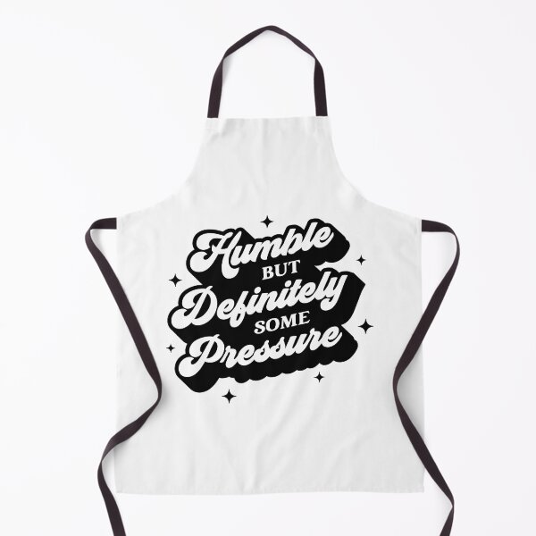 Item preview, Humble But Definitely Some Pressure Funny Saying Quote designed and sold by artbysugu.