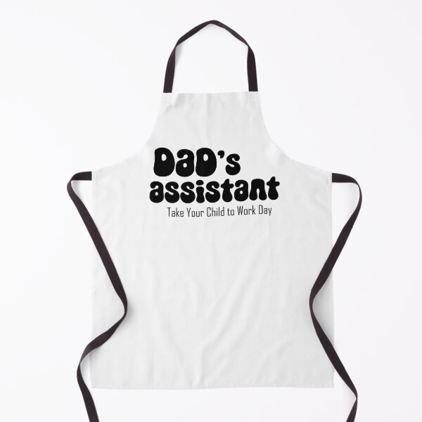 Item preview, Dad's assistant on Take Your Child to Work Day designed and sold by EmeraldeaArt.
