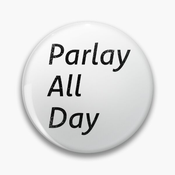 Item preview, Parlay All Day designed and sold by InspiredQuotes.
