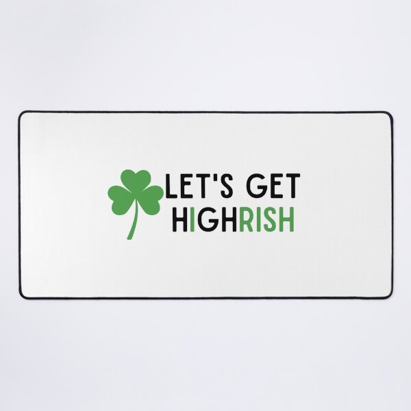 Item preview, Lets Get Highrish designed and sold by deepblueH.