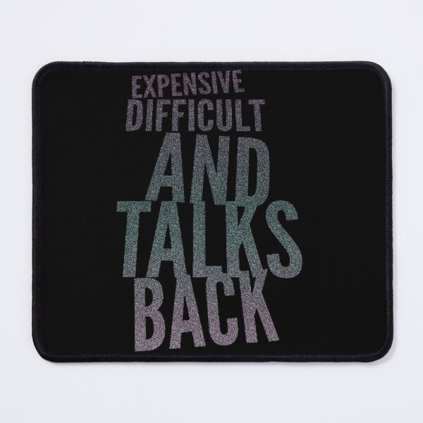 Item preview, Expensive Difficult And Talks Back designed and sold by kobe811.