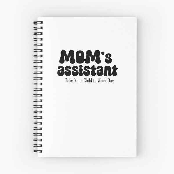 Item preview, Mom's assistant on Take Your Child to Work Day designed and sold by EmeraldeaArt.