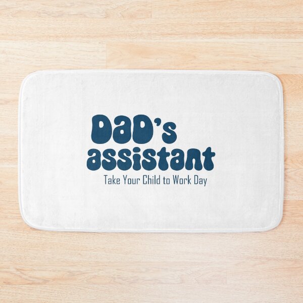 Item preview, Dad's assistant on Take Your son to Work Day (pink) designed and sold by EmeraldeaArt.