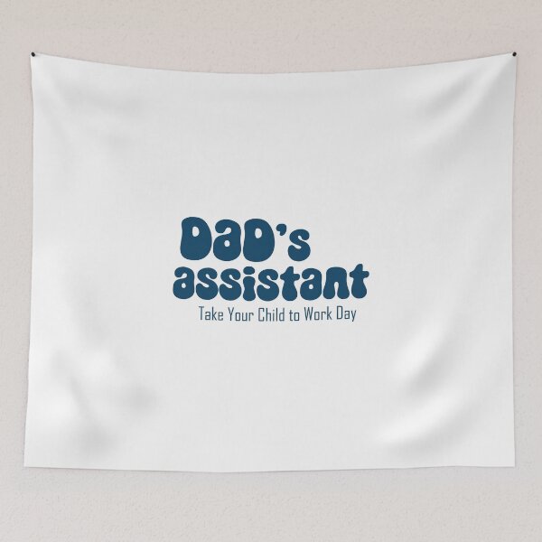 Item preview, Dad's assistant on Take Your son to Work Day (pink) designed and sold by EmeraldeaArt.