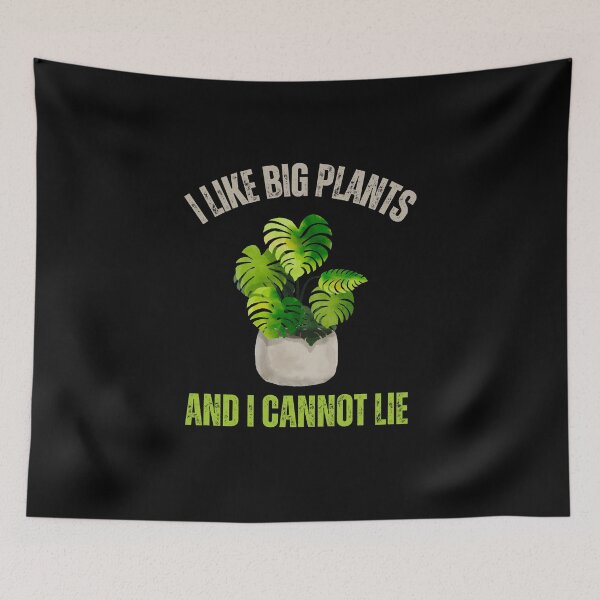 Item preview, I Like Big Plants And I Cannot Lie designed and sold by LulaLula.