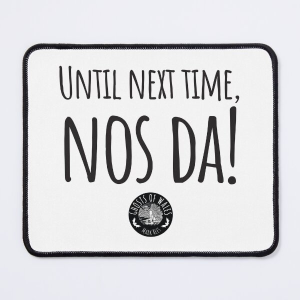 Item preview, Ghosts of Wales with Mark Rees: Nos da! designed and sold by Ghosts of Wales with Mark Rees.