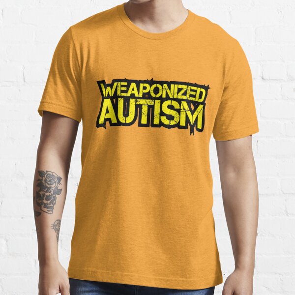 weaponized autism shirt