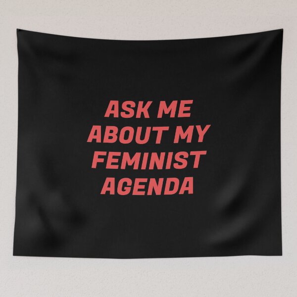 Item preview,  ASK ME ABOUT MY FEMINIST AGENDA  designed and sold by Inspirationmotivation.