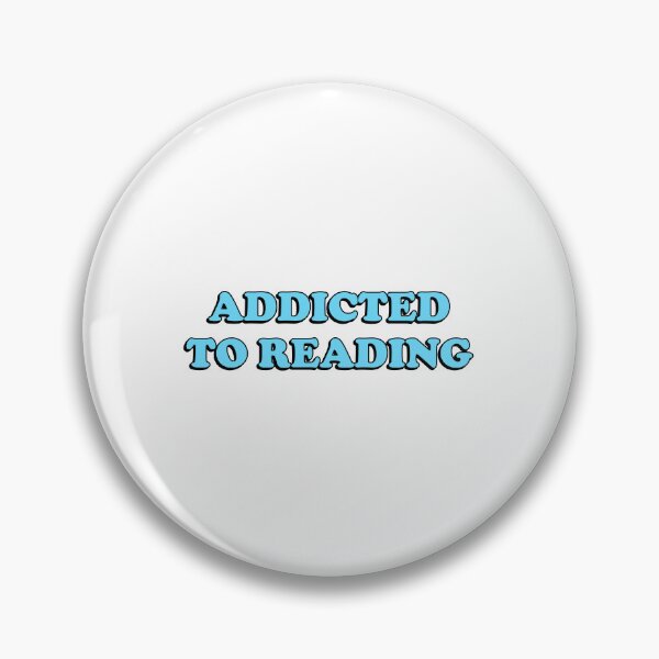 Item preview, Addicted To Reading  designed and sold by Inspirationmotivation.