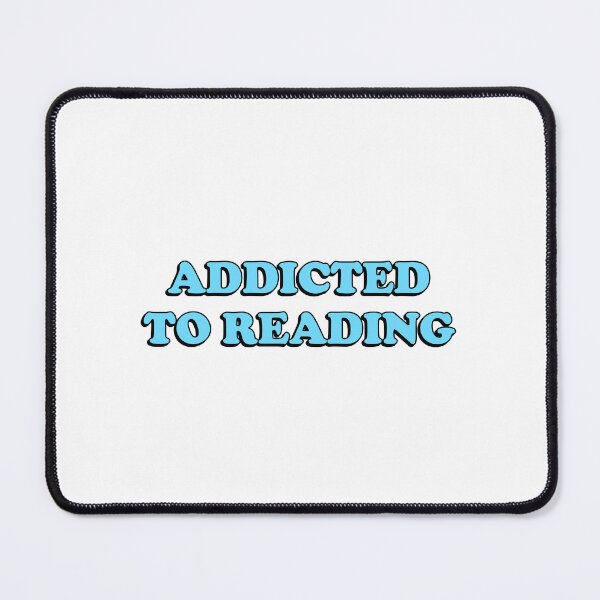 Item preview, Addicted To Reading  designed and sold by Inspirationmotivation.
