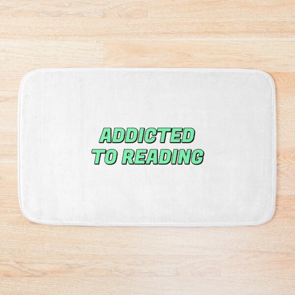 Item preview, Addicted To Reading  designed and sold by Inspirationmotivation.