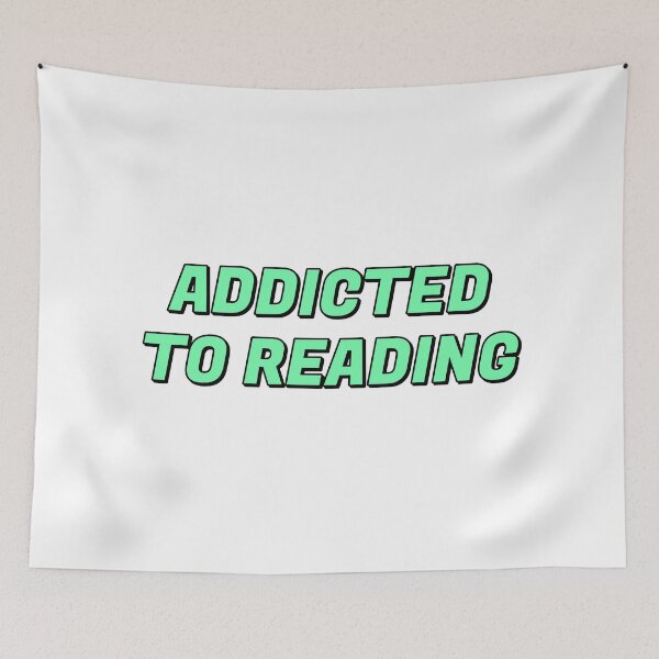 Item preview, Addicted To Reading  designed and sold by Inspirationmotivation.