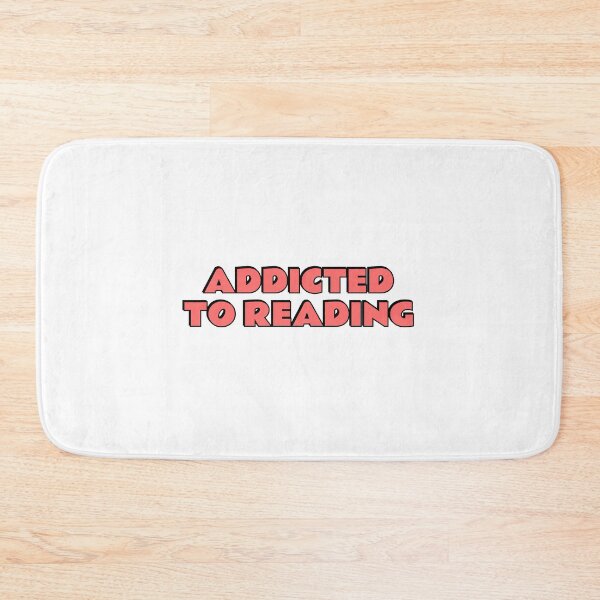 Item preview, Addicted To Reading  designed and sold by Inspirationmotivation.