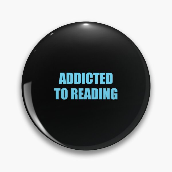 Item preview, Addicted To Reading  designed and sold by Inspirationmotivation.