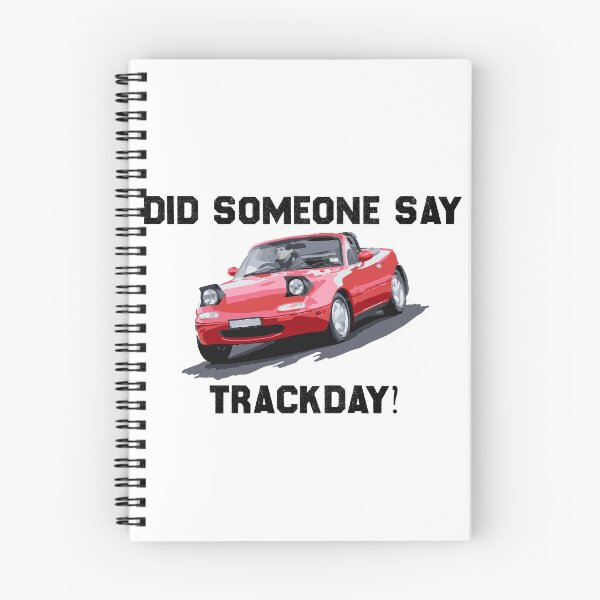 Item preview, Mazda Miata / MX5 - Did someone say trackday? designed and sold by mudfleap.